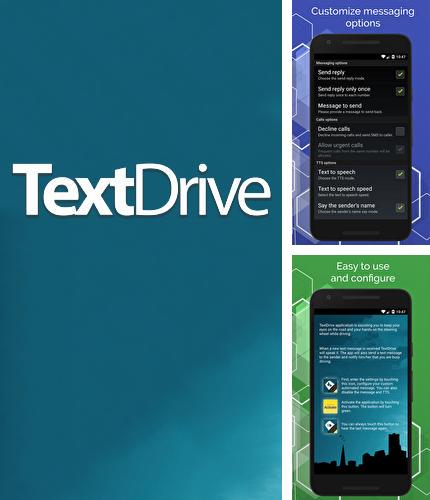 Télécharger gratuitement Text Drive: Sans saisir le texte en conduisant  pour Android. Application sur les portables et les tablettes.