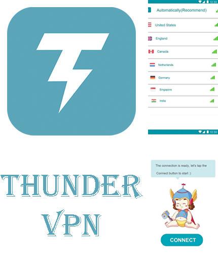 アンドロイド用のプログラム Seeder のほかに、アンドロイドの携帯電話やタブレット用の Thunder VPN - Fast, unlimited, free VPN proxy を無料でダウンロードできます。