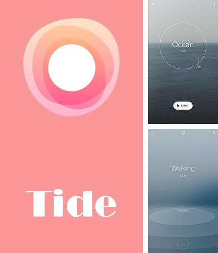 Télécharger gratuitement Tide - Sons de sommeil, minuterie de concentration, méditation pour Android. Application sur les portables et les tablettes.