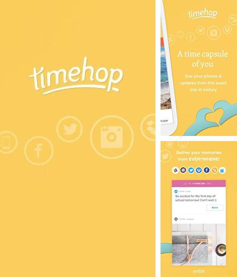 Крім програми Zipme для Андроїд, можна безкоштовно скачати Timehop на Андроїд телефон або планшет.