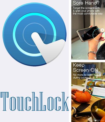 Télécharger gratuitement Touch lock - Verrouillage simple d'écran pour Android. Application sur les portables et les tablettes.