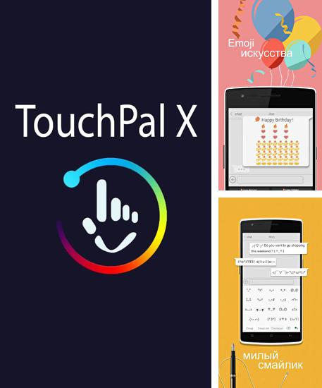 Besides Broken screen Android program you can download TouchPal X for Android phone or tablet for free.