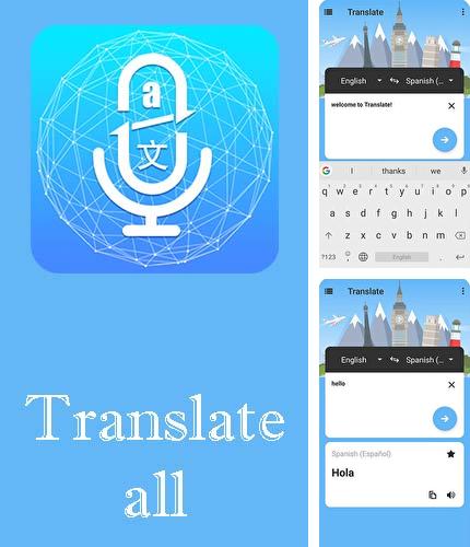 Outre le programme Hip Hop Drum Pads pour Android vous pouvez gratuitement télécharger Translate all - Speech text translator sur le portable ou la tablette Android.