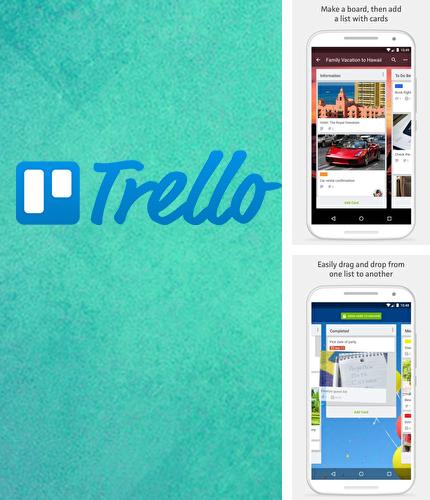 Крім програми GPS widget для Андроїд, можна безкоштовно скачати Trello на Андроїд телефон або планшет.