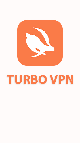 Laden Sie kostenlos Turbo VPN für Android Herunter. App für Smartphones und Tablets.