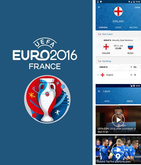 Télécharger gratuitement UEFA Euro 2016: Application officielle pour Android. Application sur les portables et les tablettes.