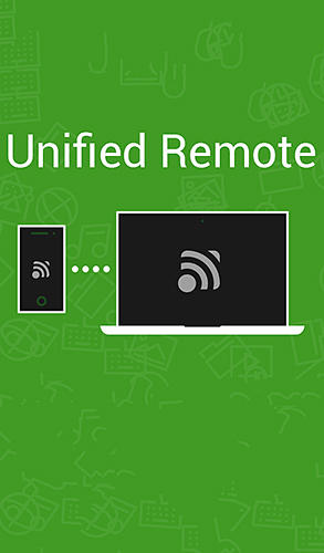 Бесплатно скачать программу Unified remote на Андроид телефоны и планшеты.