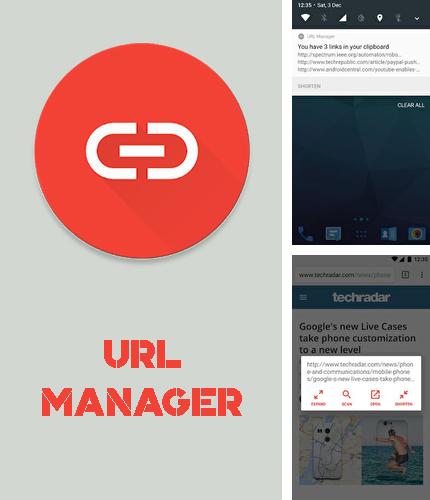 Laden Sie kostenlos URL Manager für Android Herunter. App für Smartphones und Tablets.