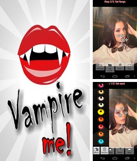 Бесплатно скачать программу Vampire Me на Андроид телефоны и планшеты.