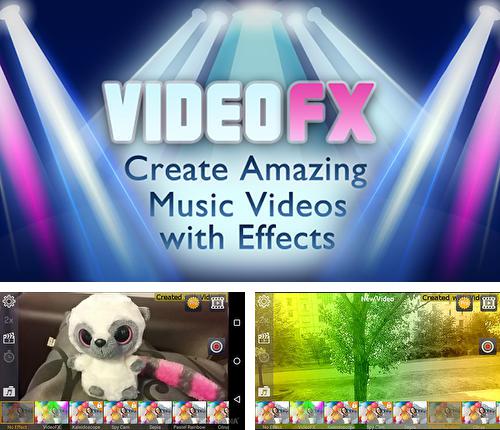 Download Video FX music video maker for Android phones and tablets.