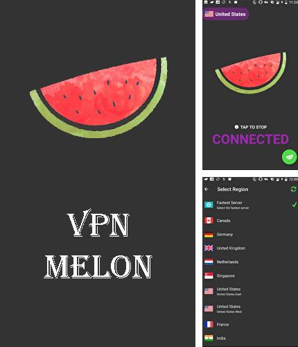 アンドロイド用のプログラム Smart sleep manager のほかに、アンドロイドの携帯電話やタブレット用の VPN Melon を無料でダウンロードできます。
