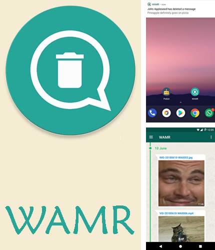 Télécharger gratuitement WAMR - Récupération des messages supprimés et statut de téléchargement pour Android. Application sur les portables et les tablettes.