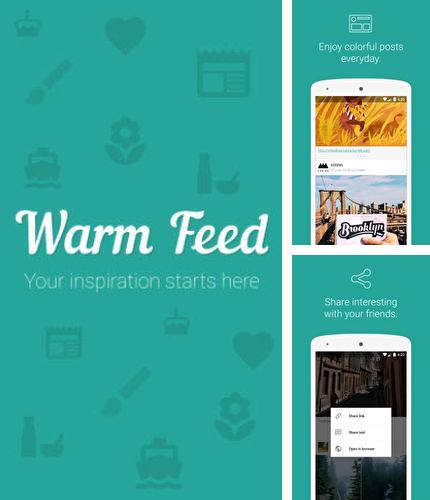 Бесплатно скачать программу Warm feed на Андроид телефоны и планшеты.