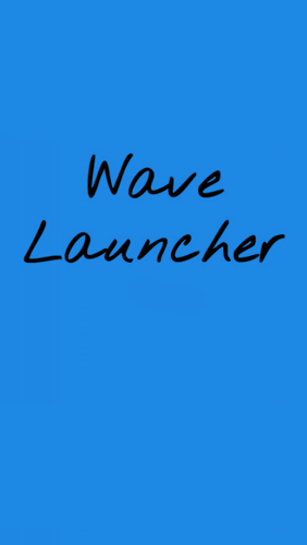 Descargar gratis Wave: Launcher para Android. Apps para teléfonos y tabletas.