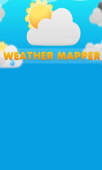Descargar gratis Weather Mapper para Android. Apps para teléfonos y tabletas.