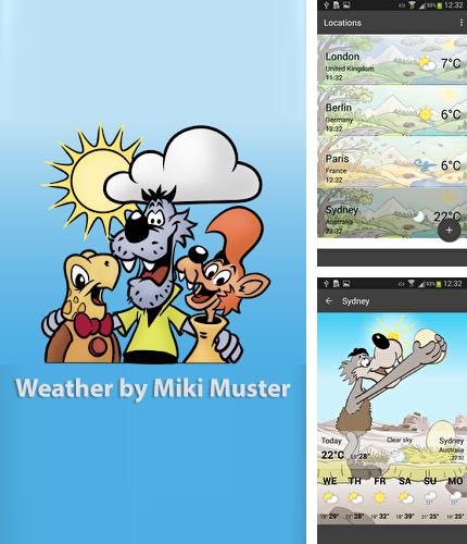 Крім програми Boot animation manager для Андроїд, можна безкоштовно скачати Weather by Miki Muster на Андроїд телефон або планшет.