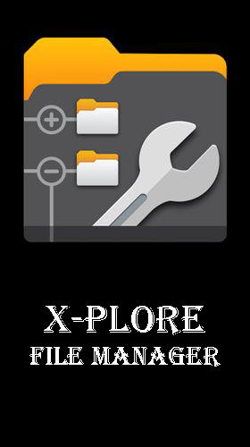 Download X-plore file manager for Android phones and tablets.