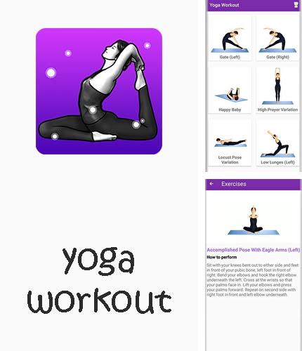 Крім програми PlayerPro: Music Player для Андроїд, можна безкоштовно скачати Yoga workout - Daily yoga на Андроїд телефон або планшет.