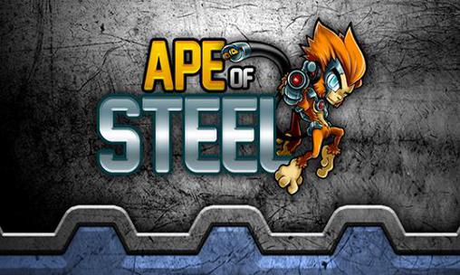 Ape of steel Ape of steel