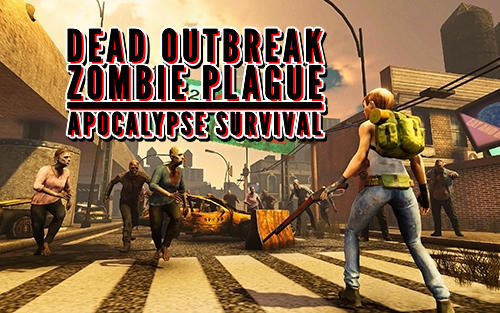 Dead outbreak: Zombie plague apocalypse survival poster Dead outbreak: Zombie plague apocalypse survival poster
