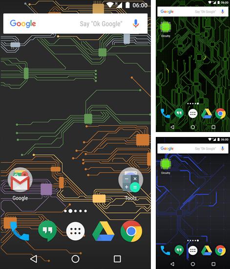 Zusätzlich zum Live Wallpaper Rose 3D für Android Mobiltelefone und Tablets, können Sie auch Circuitry, Circuitry kostenlos herunterladen.
