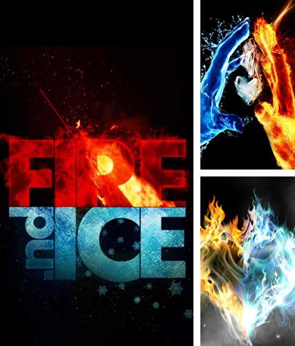 Ice and fire - бесплатно скачать живые обои на Андроид телефон или планшет.