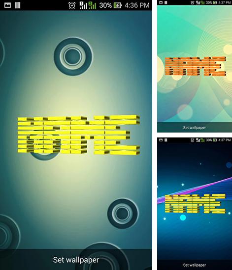 In addition to live wallpaper Stars for Android phones and tablets, you can also download My name: Line 3D for free.