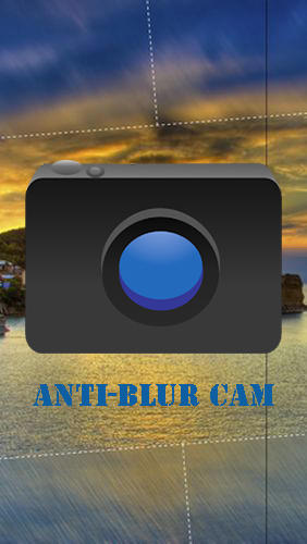Anti-Blur cam