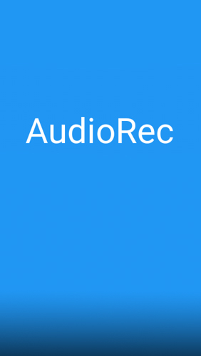 Laden Sie kostenlos AudioRec: Stimmenaufzeichnung für Android Herunter. App für Smartphones und Tablets.