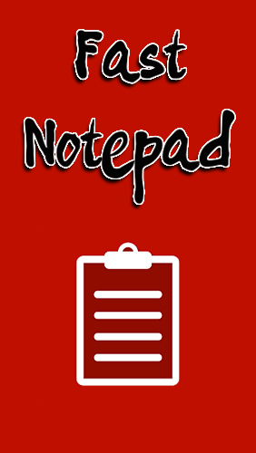 Fast notepad