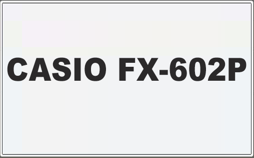CASIO FX602P