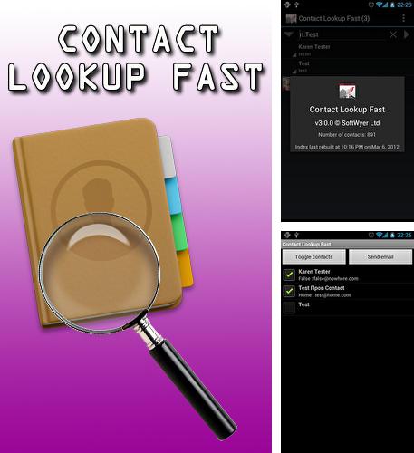 アンドロイド用のプログラム Snapchat のほかに、アンドロイドの携帯電話やタブレット用の Contact lookup fast を無料でダウンロードできます。
