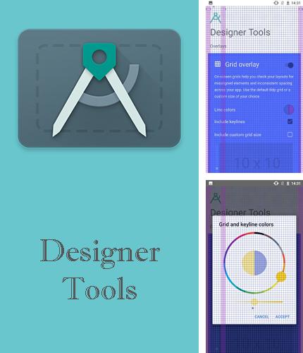 Outre le programme Pedometer pour Android vous pouvez gratuitement télécharger Designer tools sur le portable ou la tablette Android.