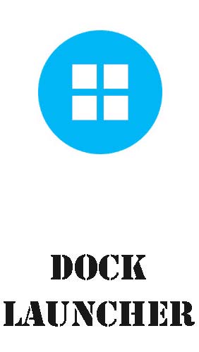 Laden Sie kostenlos Dock Launcher für Android Herunter. App für Smartphones und Tablets.