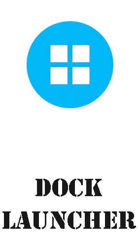 Download Dock launcher for Android phones and tablets.