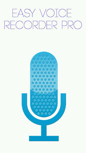 Descargar gratis Easy voice recorder pro para Android. Apps para teléfonos y tabletas.