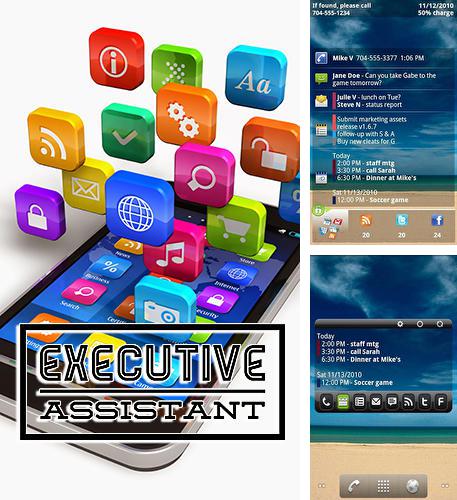 Download Executive assistant for Android phones and tablets.