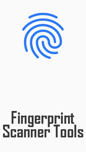 Fingerprint scanner tools