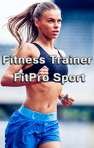 Download Fitness trainer fit pro sport for Android phones and tablets.