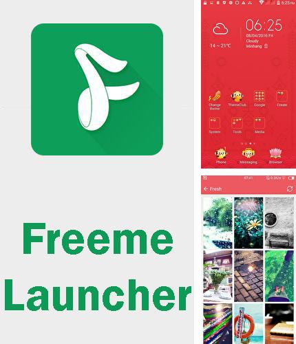 Крім програми Large image viewer для Андроїд, можна безкоштовно скачати Freeme launcher - Stylish theme на Андроїд телефон або планшет.