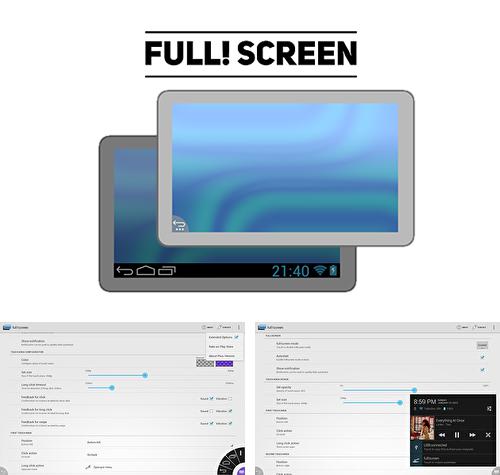 Крім програми Automagic для Андроїд, можна безкоштовно скачати Full! screen на Андроїд телефон або планшет.