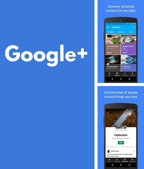 Laden Sie kostenlos Google Plus für Android Herunter. App für Smartphones und Tablets.
