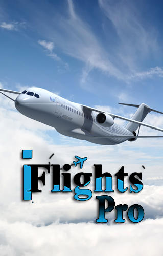 Download iFlights pro for Android phones and tablets.