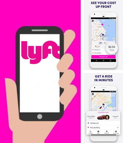 Besides Camera 360 Android program you can download Lyft for Android phone or tablet for free.