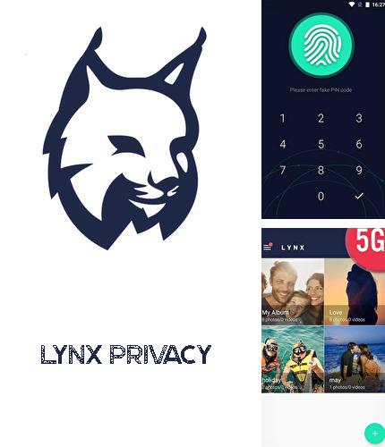Крім програми ADW: Launcher 2 для Андроїд, можна безкоштовно скачати Lynx privacy - Hide photo/video на Андроїд телефон або планшет.