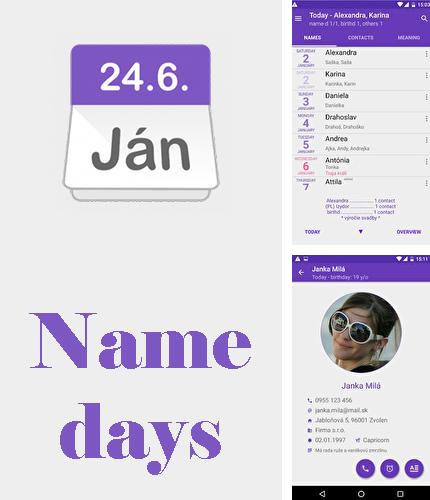 Neben dem Programm KM Christmas countdown widgets für Android kann kostenlos Name days für Android-Smartphones oder Tablets heruntergeladen werden.