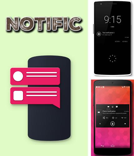 Besides Mockups me wireframes Android program you can download Notific for Android phone or tablet for free.