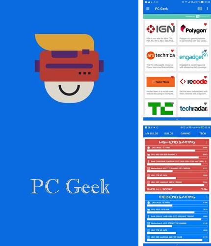 Бесплатно скачать программу PC geek - Builds, benchmarks, gaming, news на Андроид телефоны и планшеты.