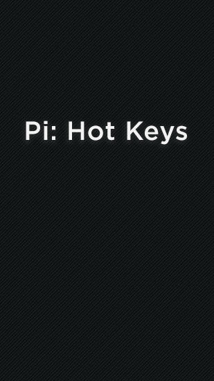 Pi: Hot Keys