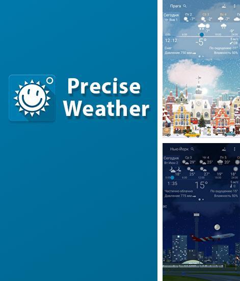 Besides Hide something - Photo and video Android program you can download Precise Weather for Android phone or tablet for free.